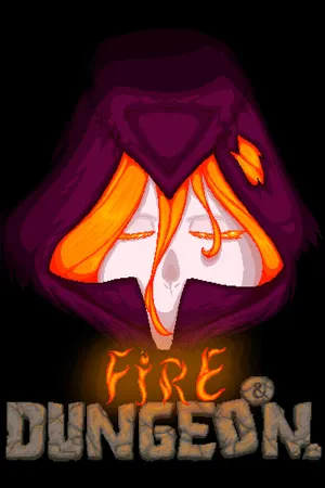 Fire and Dungeon