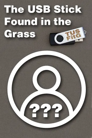 The USB Stick Found in the Grass