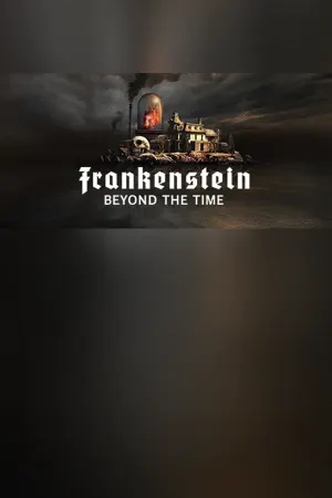 Frankenstein: Beyond the Time