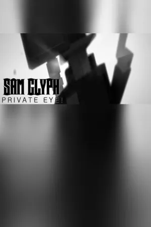 Sam Glyph: Private Eye!