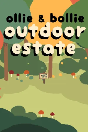Ollie & Bollie: Outdoor Estate