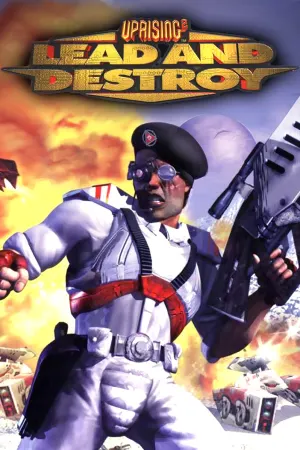 Uprising 2: Lead and Destroy