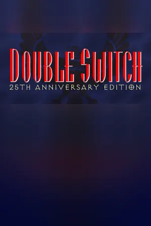 Double Switch - 25th Anniversary Edition