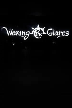 Waking the Glares - Chapters I and II