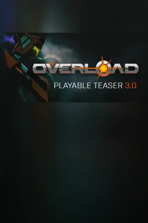 Overload Playable Teaser 3.0