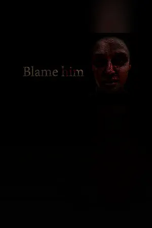 Blame Him