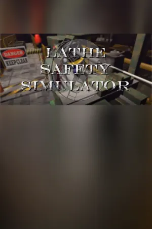 Lathe Safety Simulator