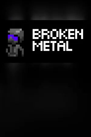 Broken Metal