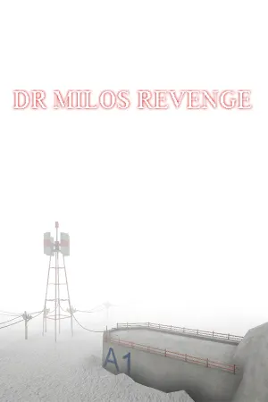 DR MILOS REVENGE