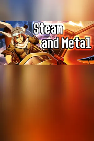 Steam and Metal